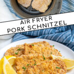 Pinterest Pin with text 'Air Fryer Pork Schnitzel', image of a white plate full of golden brown schnitzel garnished with parsley and lemon wedges.