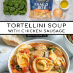 Pinterest Pin with text "Tortellini Soup with Chicken Sausage", image of a bowl of tortellini soup.