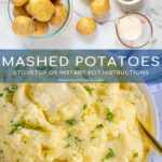 Pinterest Pin with text 'Mashed Potatoes Stovetop or Instant Pot Instructions', image of a large bowl of classic mashed potatoes with melted butter.
