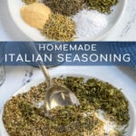Pinterest Pin with text 'Homemade Italian Seasoning',image of a small plate with Italian seasoning ingredients.