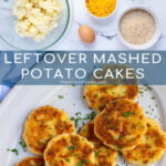 Pinterest Pin with text 'Leftover Mashed Potato Cakes', image showing golden brown leftover mashed potato cakes on a platter with fresh parsley.