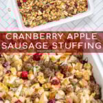 Pinterest Pin with text 'Sausage Cranberry Apple Stuffing',image of a white casserole dish full of stuffing.