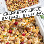 Pinterest Pin with text 'Sausage Cranberry Apple Stuffing',image of a white casserole dish full of stuffing.