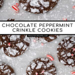 Pinterest Pin with text 'Chocolate Peppermint Crinkle Cookies', image of a bunch of chocolate peppermint crinkle cookies laid out on pice of parchment paper.