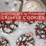 Pinterest Pin with text 'Chocolate Peppermint Crinkle Cookies', image of a bunch of chocolate peppermint crinkle cookies laid out on pice of parchment paper.