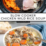 Pinterest Pin with text 'Crockpot Chicken Wild Rice Soup', image of a white bowl filled with soup with a spoon and bread.