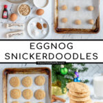 Pinterest Pin with text overlay 'Eggnog Snickerdoodles', image of a white plate full of snickerdoodles with a sugary cinnamon nutmeg outside.