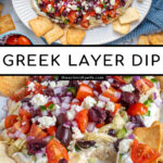 Pinterest Pin with text 'Greek Layer Dip', image of a platter filled with Greek Layered Dip and pita chips.