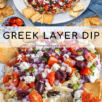 Pinterest Pin with text 'Greek Layer Dip', image of a platter filled with Greek Layered Dip and pita chips.