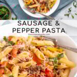 Pinterest Pin with text 'Sausage & Pepper Pasta', image of white bowl filled with penne, bell peppers, and sausage garnished with parmesan cheese.