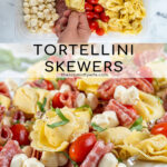 Pinterest Pin with text 'Tortellini Skewer', image of tortellini skewers of a white platter.