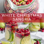 Pinterest Pin with text 'White Christmas Sangria', image of stemless wine glasses filled with White Christmas sangria, pears, limes, and cranberries.