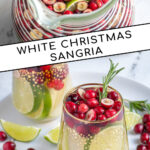 Pinterest Pin with text 'White Christmas Sangria', image of stemless wine glasses filled with White Christmas sangria, pears, limes, and cranberries.