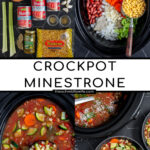 Pinterest Pin with text 'Crockpot Minestrone', image of a bowl of minestrone soup filled with vegetables, beans, and pasta.