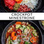 Pinterest Pin with text 'Crockpot Minestrone', image of a bowl of minestrone soup filled with vegetables, beans, and pasta.