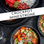 Pinterest Pin with text 'Crockpot Minestrone', image of a bowl of minestrone soup filled with vegetables, beans, and pasta.