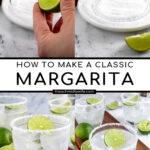 Pinterest Pin with text overlay 'How to make a Classic Margarita', image of a glass with a salted rim filled with a margarita and a lime wheel.