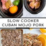 Pinterest Pin with text overlay 'Slow Cooker Cuban Mojo Pork', image of bowl of mojo pulled pork.