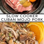 Pinterest Pin with text overlay 'Slow Cooker Cuban Mojo Pork', image of bowl of mojo pulled pork.