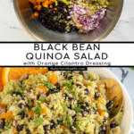 Pinterest Pin with text overlay 'Black bean Quinoa Salad with Orange Cilantro Dressing', image of a white bowl filled with black bean quinoa salad garnish with cilantro.