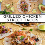 Pinterest Pin with text overlay 'Grilled Chicken Street Tacos', image of grilled chicken taco with toppings.