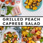 Pinterest pin with text overlay 'Grilled Peach Caprese Salad', image of a platter with grilled peach and mozzarella salad.