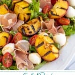Pinterest pin with text overlay 'Grilled Peach Caprese Salad', image of a platter with grilled peach and mozzarella salad.
