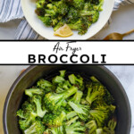Pinterest pin with text overlay "Air Fryer Broccoli", image of a white bowl with cooked broccoli.