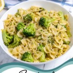 Pinterest pin with text overlay 'Bowtie and Broccoli'. image of a white bowl filled with green broccoli and bowtie pasta.