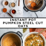 Pinterest Pin with text 'Instant Pot Pumpkin Steel Cut Oats', image of a white bowl with pumpkin oatmeal and garnished with cream and pumpkin seeds.