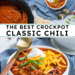 Pinterest pin with text 'The best Crockpot Classic Chili', image of white bowl with chili and garnishes.