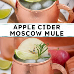 Pinterest pin with text overlay 'Apple Cider Moscow Mule', image of a copper mug full of apple cider mule garnished with apple, rosemary, and lime.