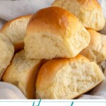 Pinterest pin with text over lay 'Homemade Dinner Rolls', image of a linen filled with a pile of soft homemade dinner rolls.