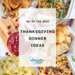 Pinterest Pin with text overlay "70+ Thanksgiving Dinner Ideas", image of collage filled with food photos.