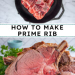 Pinterest Pin with text overlay 'how to make prime rib', image os a cut of prime rib up against a large prime rib roast on a cutting board.