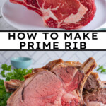 Pinterest Pin with text overlay 'how to make prime rib', image os a cut of prime rib up against a large prime rib roast on a cutting board.