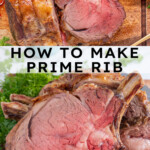 Pinterest Pin with text overlay 'how to make prime rib', image os a cut of prime rib up against a large prime rib roast on a cutting board.
