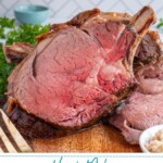 Pinterest Pin with text overlay 'how to make prime rib', image os a cut of prime rib up against a large prime rib roast on a cutting board.