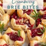 Pinterest pin with text "Cranberry Brie Bites", image of a platter of cranberry brie bites garnished with fresh rosemary.