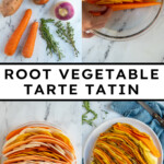 Pinterest Pin with text overlay "Root Vegetable Tarte Tatin", image showing a colorful savory tarte tatin with lines of root vegetables displayed on a plate.