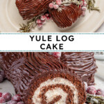 Pinterest pin with text overlay "Yule Log Cake", image of a chocolate roll up cake with whipped filling and a chocolate ganache frosting that looks like tree bark.