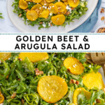 Pinterest pin with text "Golden Beet & Arugula Salad", image of a platter of arugula with roasted beets, walnuts, and feta cheese.
