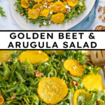 Pinterest pin with text "Golden Beet & Arugula Salad", image of a platter of arugula with roasted beets, walnuts, and feta cheese.