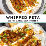 Pinterest pin with text overlay 'Whipped Feta with Garlicky Honey', image of a bowl with whipped feta dip and honey.
