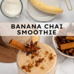 Pinterest pin with test overlay 'Banana Chai Smoothie', image of a glass filled with a light brown banana chai smoothie with garnishes.
