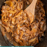 Pinterest pin with text overlay 'crockpot caramelized onions', image of a crockpot filled with caramelized onions.