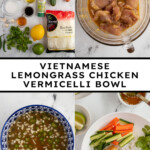 Pinterest pin with text overlay "Vietnamese Lemongrass Chicken Vermicelli Bowls", image of a white bowl filled with vermicelli noodles, lemongrass chicken, vegetables, and nuoc cham.