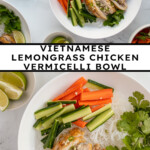 Pinterest pin with text overlay "Vietnamese Lemongrass Chicken Vermicelli Bowls", image of a white bowl filled with vermicelli noodles, lemongrass chicken, vegetables, and nuoc cham.