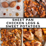 Pinterest pin with text overlay "Sheet Pan Chicken Legs & Sweet Potatoes", image of a sheet pan with baked chicken legs and sweet potatoes.