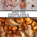 Pinterest pin with text overlay "Sheet Pan Chicken Legs & Sweet Potatoes", image of a sheet pan with baked chicken legs and sweet potatoes.